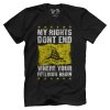 My Rights Don't End - Don't Tread On Me