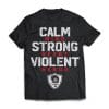 Calm Mind Strong Heart Violent Hands