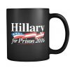 Hillary For Prison - Coffee Mug