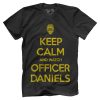 Keep Clam And Watch Officer Daniels