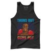 Thuns Out Guns Out
