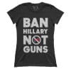 Ban Hillary Not Guns (Ladies)