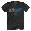 OD: Not Today