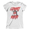 Liberty or Death (Ladies)
