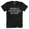 People Watching Champ