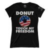 Donut Touch My Freedom (Ladies)