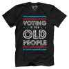 Voting is for Old People