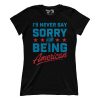 Never Say Sorry American (Ladies)