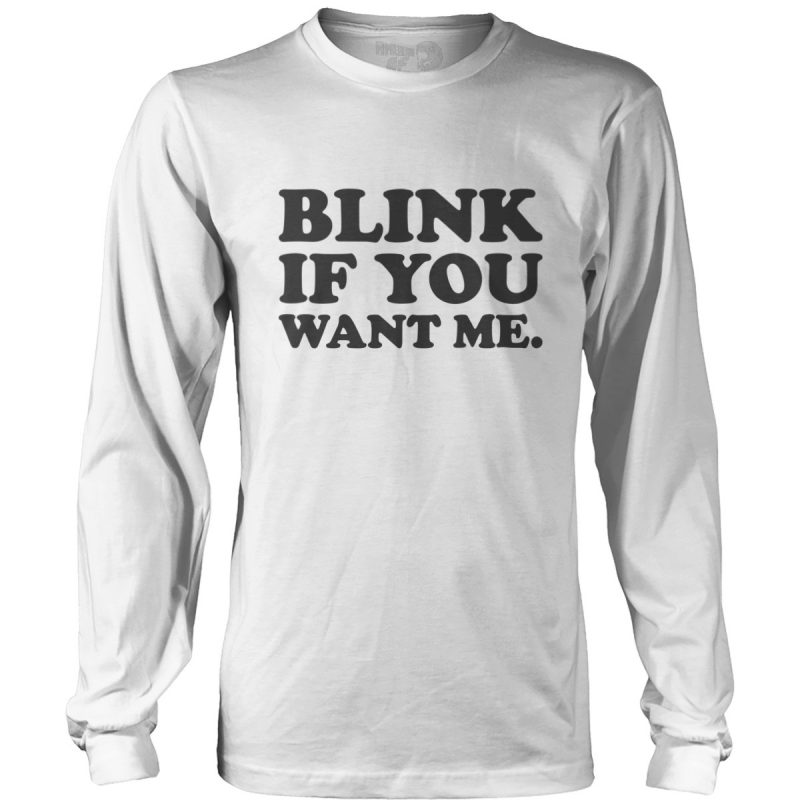 blink if u want me