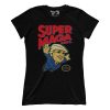 Super MAGA Pres (parody) - Ladies