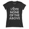 Vote None Of The Above (Ladies)