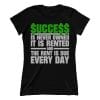 Success Is Never Owned (Ladies)