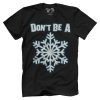 Don't be a Snowflake