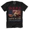 DTF? Down to Freedom?