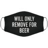 Will Remove For Beer Face Cover