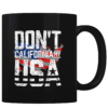 Don't California My USA - Coffee Mug