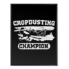 Crop Dusting Champion - Poster
