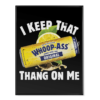 I Keep That Thang On Me - Poster