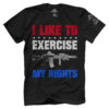 I Like To Exercise My Rights