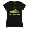 Don't Tread On Me Dr Seuss (Ladies)