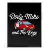 Dirty Mike and the Boyz - Poster