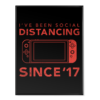 Social Distancing Since '17 - Poster