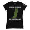 Think My Sock Is Pregnant (Ladies)