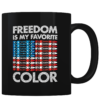 Freedom is my Favorite Color - Coffee Mug