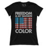 Freedom is my Favorite Color (Ladies)