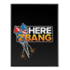 Here 2 Bang - Poster