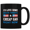 Mean Tweets and Cheap Gas - Coffee Mug