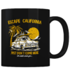 Escape California - Coffee Mug