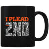 I Plead 2nd - Coffee Mug