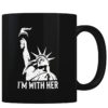 I'm With Her - Coffee Mug