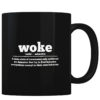 Woke - Coffee Mug
