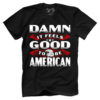 Damn Good American