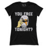 You Free Tonight? (Ladies)