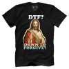 DTF - Down To Forgive