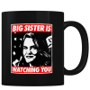 Big Sister Watching You - Coffee Mug