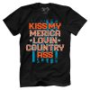 Kiss My Merica Lovin Country