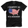 I Identify As Non Bidenary