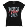 Merica Vibes Only (Ladies)
