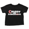 Chubby And Dangerous (Toddlers)