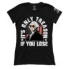 Only Treason if You Lose (Ladies)