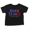 Hawk Tuah (Toddlers)